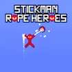 Stickman Rope Heroes